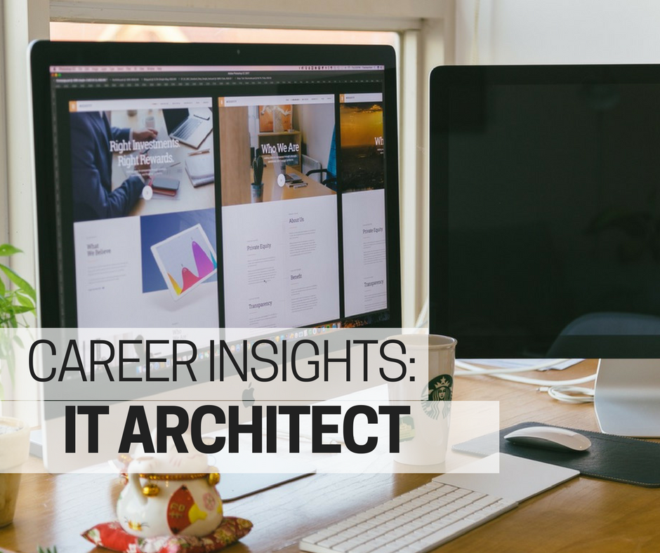 What does an IT Architect do? Career Insights