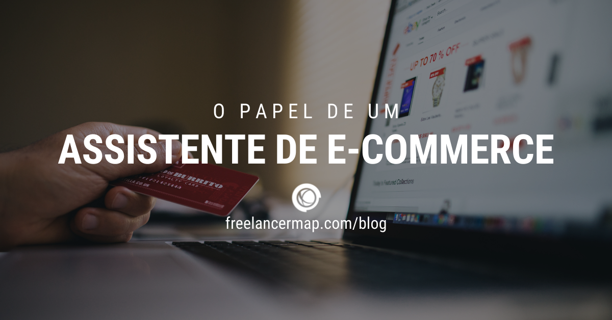 O que faz um assistente de e-commerce? | Perfis profissionais em TI