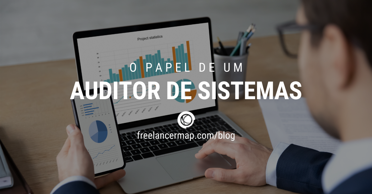 O que faz um auditor de sistemas? | Perfis profissionais em TI