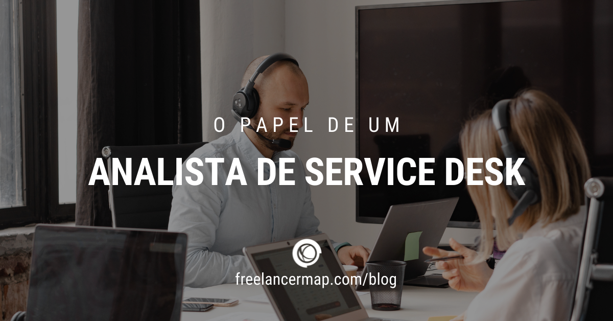 O que faz um analista de service desk? Perfis profissionais em TI O que faz um analista de service desk? Perfis profissionais em TI