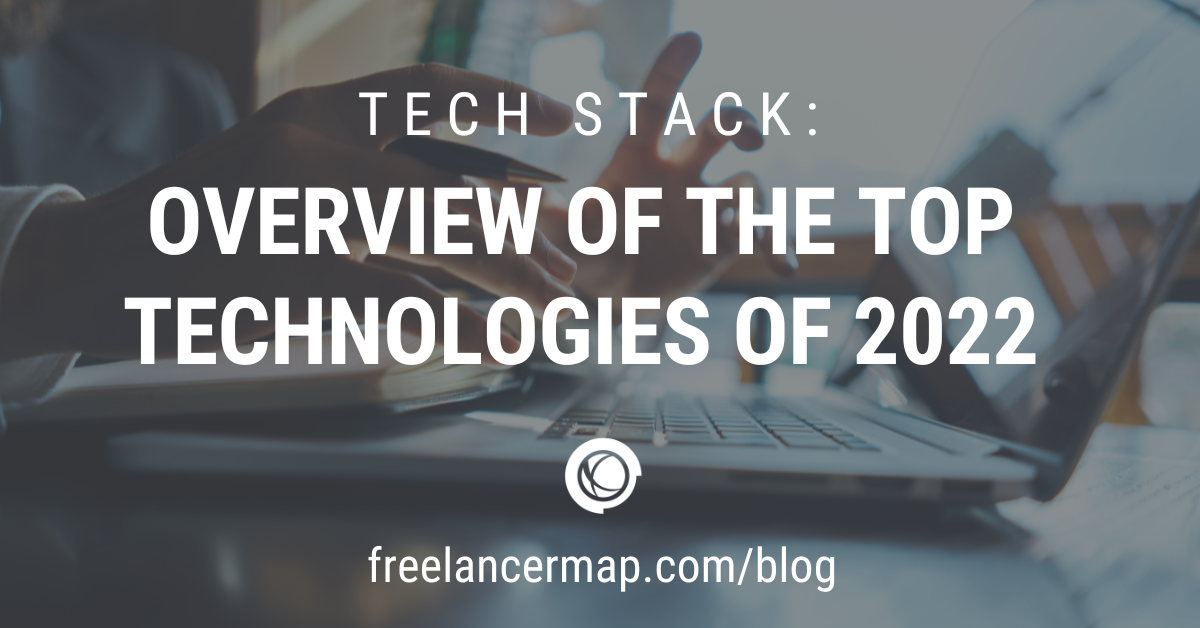 Tech Stack: Overview Of The Top Technologies