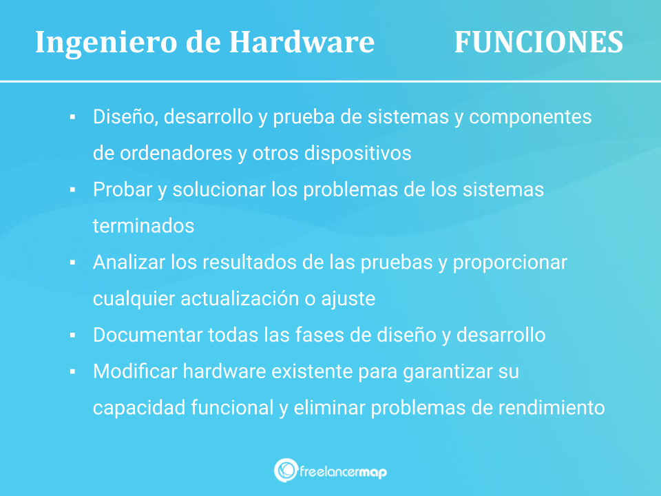 Funciones, tareas, responsabilidades de un ingeniero de hardware