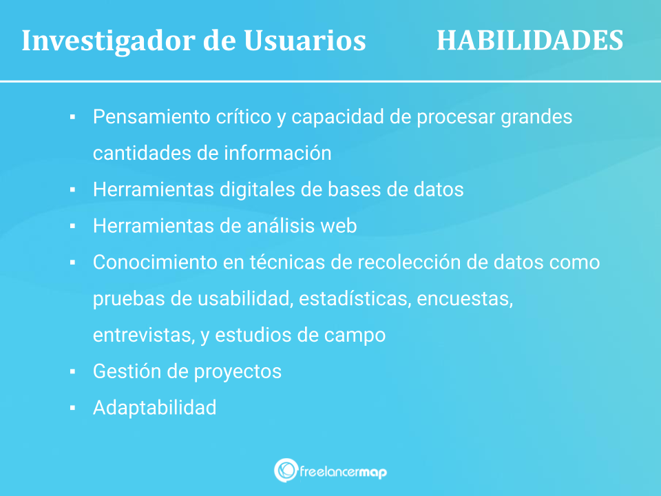 Investigador de Usuarios - Habilidades
